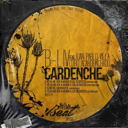 B-Liv - Cardenche (feat. Juan Pablo Villa, Coro Acardenchado) [MOB0178]